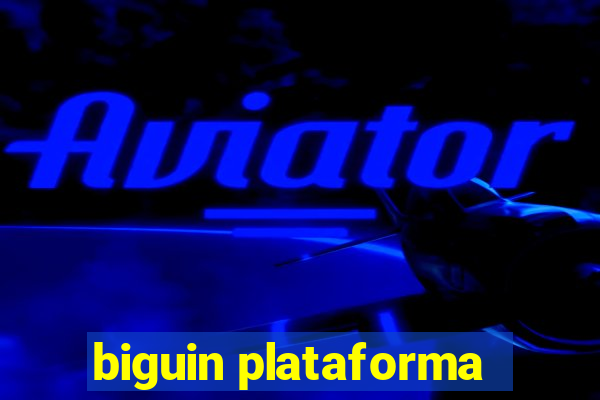 biguin plataforma